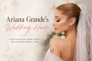 Ariana Grande’s Wedding Hair: The Look, The Dress, The Details — A Complete Breakdown