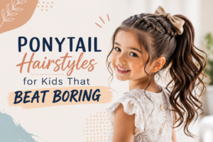 Ponytail Hairstyles for Kids That Beat Boring